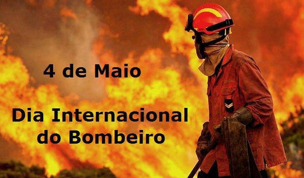 4 DE MAIO DIA INTERNACIONAL DO BOMBEIRO