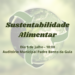 ‘Sustentabilidade Alimentar’, ação de sensibilização no Auditório Municipal de Moimenta da Beira