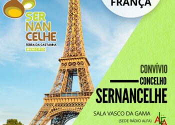 SERNANCELHE VAI ORGANIZAR 1.º CONVÍVIO DOS EMIGRANTES DO CONCELHO, EM PARIS, NO DIA 12 DE OUTUBRO
